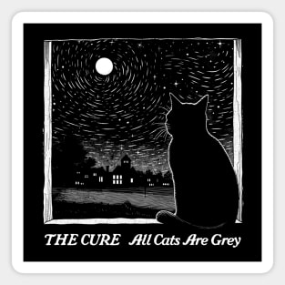 ザ・キュア  All Cats Are Grey Magnet